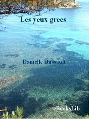 cover image of Les yeux grecs